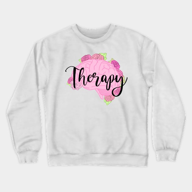 Therapy Crewneck Sweatshirt by Sarahsartfulstudies